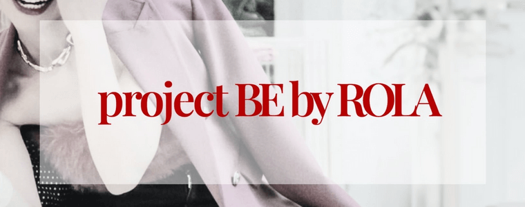 project BE by ROLA